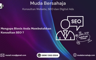 Konsultan SEO : Alasan dan Manfaat Bagi Bisnis Anda