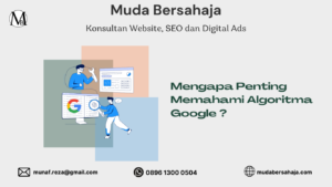 Update Algoritma Google : Penjelasan dan Pemahaman
