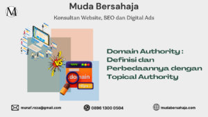 Domain Authority : Definisi dan Perbedaannya dengan Topical Authority