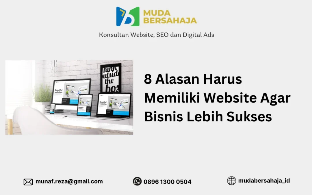 8 Alasan Harus Memiliki Website Agar Bisnis Lebih Sukses_