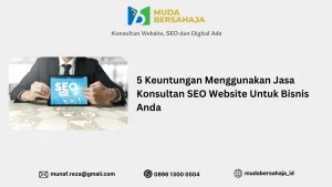 5 Keuntungan menggunakan Jasa Konsultan SEO Website