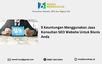 5 Keuntungan menggunakan Jasa Konsultan SEO Website