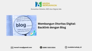 Membangun Otoritas Digital: Backlink dengan Blog