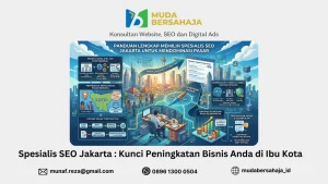 Spesialis SEO Jakarta: Kunci Peningkatan Bisnis Anda di Ibu Kota