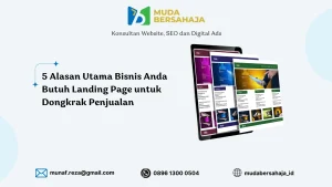 5 Alasan Utama Bisnis Anda Butuh Landing Page Ramah SEO